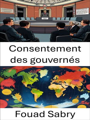 cover image of Consentement des gouvernés